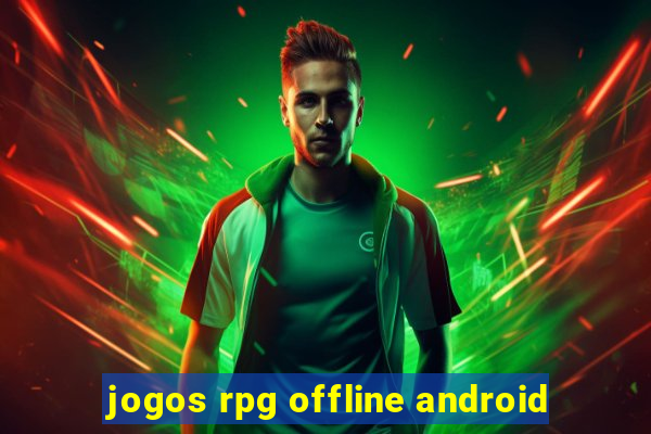 jogos rpg offline android